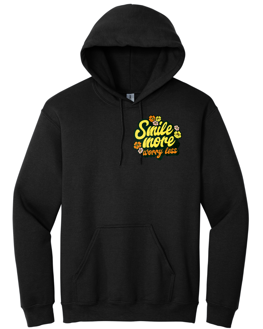 Hoodie Smile More Worry less
